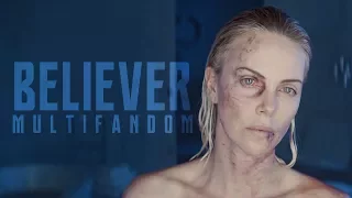 Believer || Multifandom