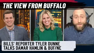 The View from Buffalo: Tyler Dunne talks about Damar Hamlin & Sunday's Bills vs. Patriots game