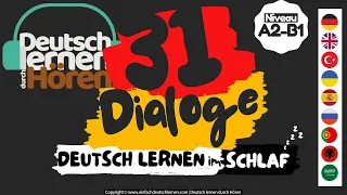 #46 Deutsch lernen im Schlaf | 31 Dialoge | Deutsch lernen durch Hören | Niveau A2-B1