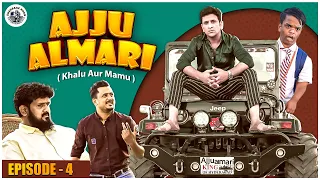 Ajju Almari The Plaan | Episode -4 | Khalu Aur Mamu | hyderabadi Comedy | Shehbaaz Khan &Team