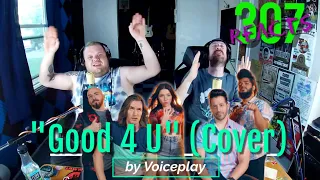 Good 4 U (Cover) by VoicePlay feat. Adriana Arellano -- SO GOOD! -- 307 Reacts -- Episode 445