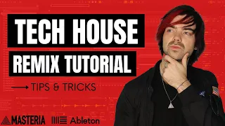 How to Make a Tech House Remix [Project File Download]