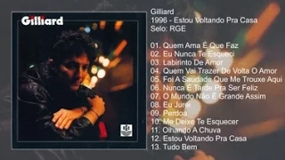 Gilliard -1996 - Estou Voltando Pra Casa (Álbum Completo)