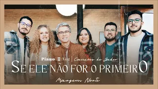 JADER SANTOS & @MargemNorte - SE ELE NÃO FOR O PRIMEIRO | PIANO E VOZ CANÇÕES DE JADER