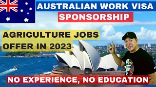 AGRICULTURE JOBS OFFER IN AUSTRALIA 2023 | NO EXPERIENCE, NO EDUCATION