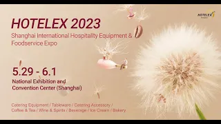 Welcome to HOTELEX Shanghai 2023