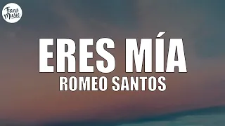 Romeo Santos - Eres Mía (Letra/Lyrics)