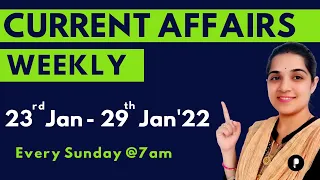 Weekly Current Affairs | January 2022 Week 4 | Every Sunday @7am #Parcham