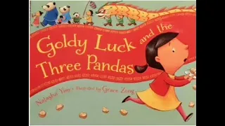 Goldy Luck and the Three Pandas (read aloud with character voices, music & sound effects)