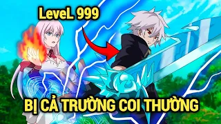 ALL IN ONE | Kẻ Bị Cả Trường Coi Thường Lại Thức Tỉnh Sức Mạnh | Review Anime | Tóm Tắt Anime