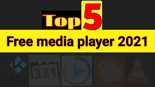 TOP 5 BEST MEDIA PLAYER FOR WINDOWS 2021