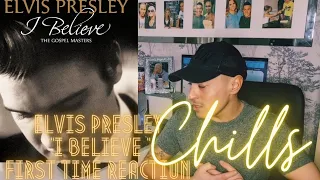 Elvis Presley 'I Believe' First Time Reaction. * Goosebumps*