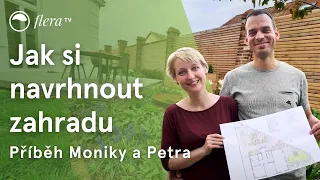 Jak si navrhnout zahradu: příběh Moniky a Petra | Online kurzy | Flera TV