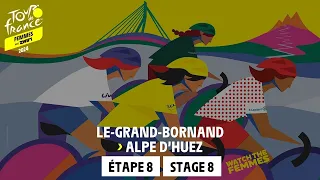 Stage 8 : Le-Grand-Bornand - Alpe d'Huez #TDFFAZ 2024