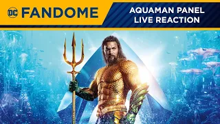 DC FanDome LIVE Reaction - AQUAMAN Panel Coverage