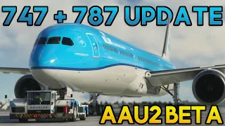 This is PROMISING! | 787 + 747 Updates | MSFS Aircraft & Avionics Update 2 BETA