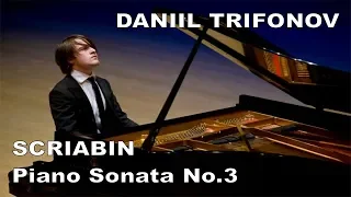Daniil Trifonov live 2009 - SCRIABIN, piano sonata n. 3 in F-sharp minor, op. 23