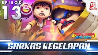 BoBoiBoy Galaxy EP13 | Sarkas Kegelapan / Dark Circus (ENG Subtitles)