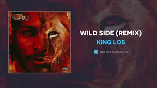 King Los - Wild Side (Remix) (AUDIO)