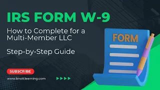 How to Fill Out Form W-9 for a Multi-Member LLC