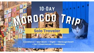 Travel to Morocco in 2024 as a Solo Traveler | 10-day Trip | April 9 to 19