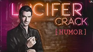 Lucifer | Crack [Humor] #2