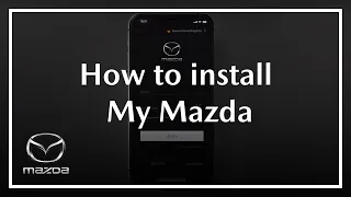 MyMazda | How to Install MyMazda on your mobile device