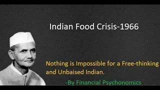 Indian Food Crisis-1966 I Financial Psychonomics