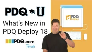 What's New in PDQ Deploy 18