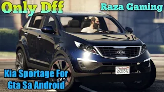 Kia Sportage 2020 For Gta Sa Android | Gta San Andreas Media Fire Link Only Dff Raza Gaming.