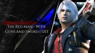 Devil May Cry 4 - The Red Man - With Guns And Sword | OST