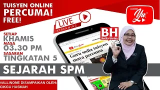 🔴[LIVE] SEJARAH SPM - GERAK GEMPUR SPM OLEH CIKGU HASMAH BINTI SHAHAR #02 #TUISYENPERCUMA #ALLINONE