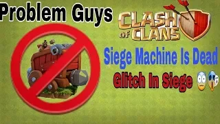 COC Glitch With Siege Machine with Me.😱😨🔥| Freeze Siege Machine LOL😂😂