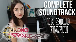 CHRONO TRIGGER - COMPLETE SOUNDTRACK ON PIANO