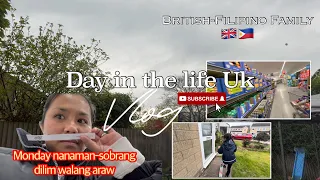 Daily life episode Uk| madilim na Monday| grocery| British-Filipino Family