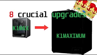 K1MAX 8 crucial upgrades/mods to make it K1MAXIMUM