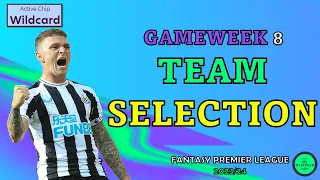 MY FPL GW8 TEAM SELECTION | UPDATED WILDCARD! | FANTASY PREMIER LEAGUE TIPS 2023/24