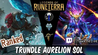 Trundle Aurelion Sol: Invoke Midrange l Legends of Runeterra LoR