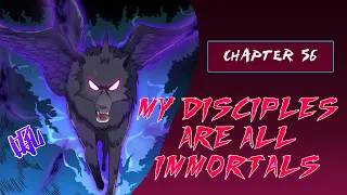 My Disciples are all immortals Chapter 56 (English)