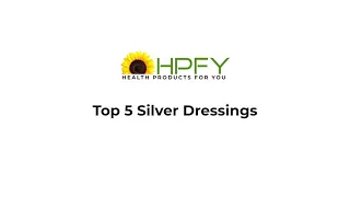 Top 5 Silver Dressings | HPFY