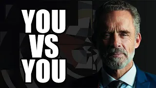 YOU VS YOU - Jordan Peterson (Best Motivational Speech)
