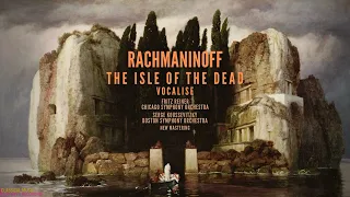 Rachmaninoff - The Isle of the Death (recordings of the Century: Fritz Reiner & Serge Koussevitzky)