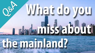 What do you miss about Hawaii or mainland?