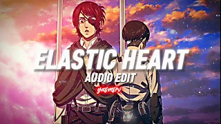 Elastic Heart [Audio Edit]