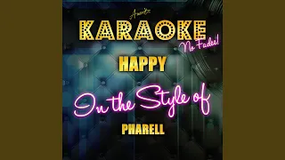 Happy (In the Style of Pharrell) (Karaoke Version)