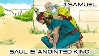 1 Samuel "Saul Is Anointed King"