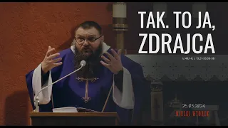 26.03.2024 Tak. To ja, zdrajca