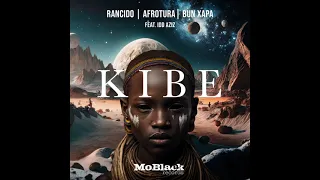 Rancido, AfroTura, Bun Xapa & Idd Aziz - Kibe