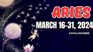 KAILANGAN MO ITO NGAYON ♈️ ARIES MARCH 16-31,2024 General/Money/Love Tagalog Tarot #KAPALARAN888