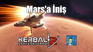 KSP2 | TÜRKÇE | MARS'A İNİŞ NE KADAR ZOR OLABİLİR Kİ?